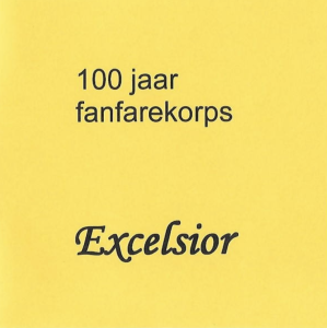 100 jaar fanfarekorps_ excelsior